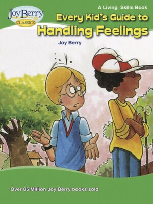 cover image of Every Kid's Guide to Handling Feelings